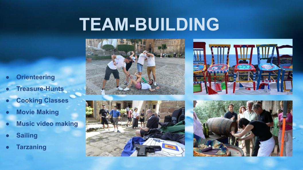 Team Building Activities: Orienteering, Treasure-Hunts, Cooking Classes, Movie Making, Music video making, Sailing, Tarzaning